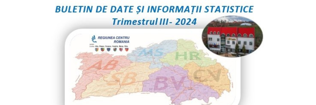 Buletinul statistic trimestrial al Regiunii Centru – Trimestrul III, 2024