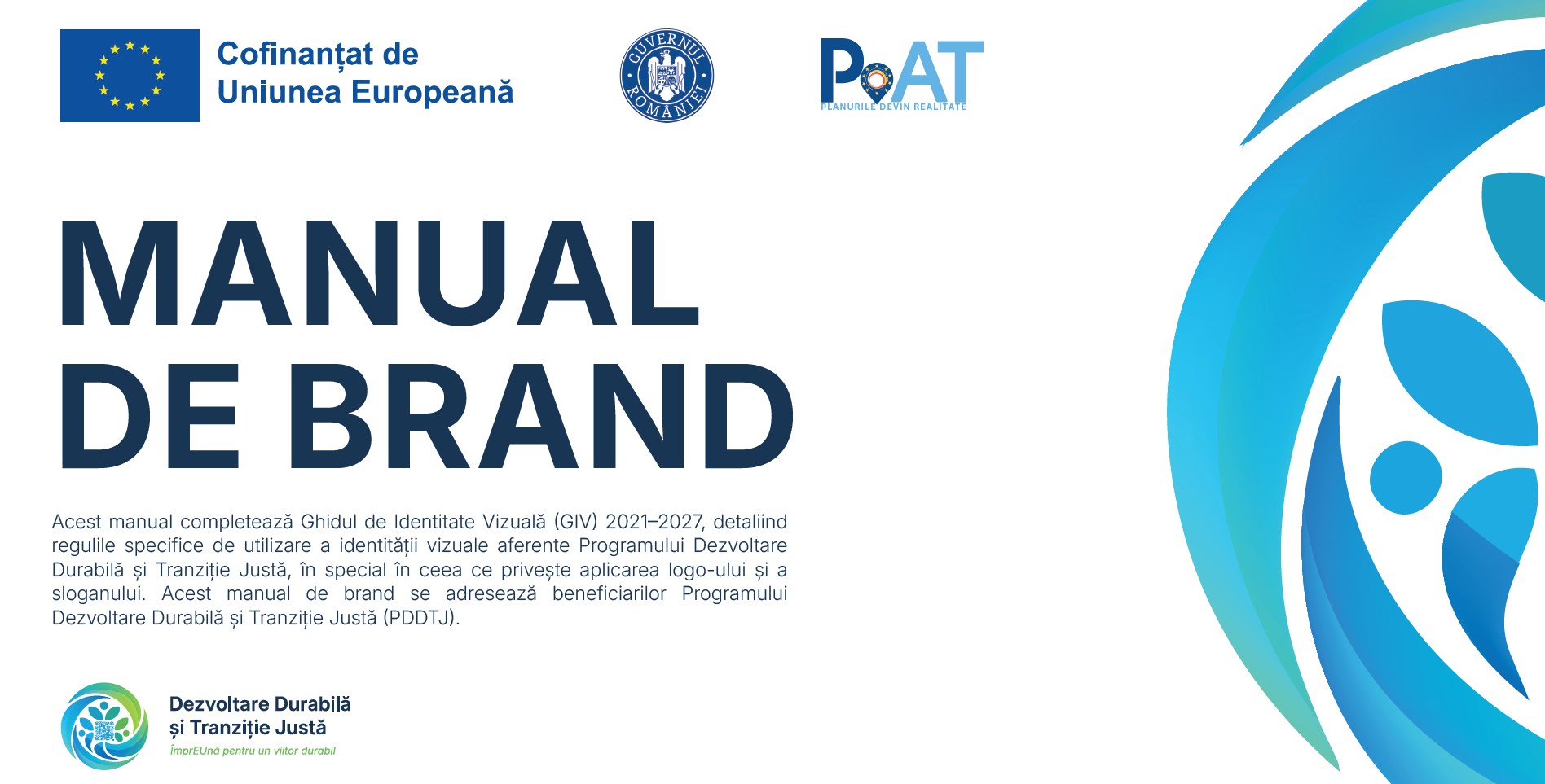 Manualul de brand al Programului Dezvoltare Durabilă și Tranziție Justă.