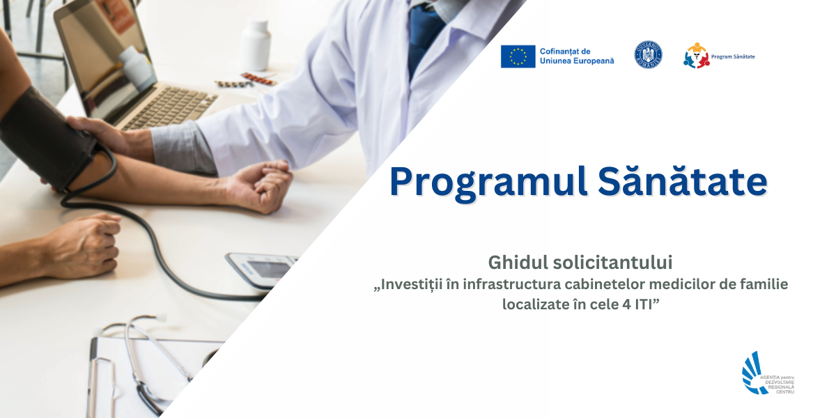 Consultare publică Programul Sănătate: Investiții în infrastructura cabinetelor medicilor de familie localizate în cele 4 ITI