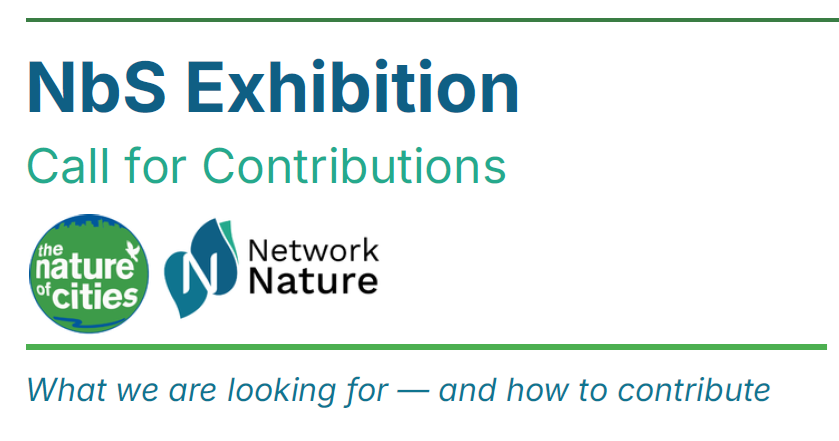 Expoziția NetworkNature NbS – Apel pentru contribuții!