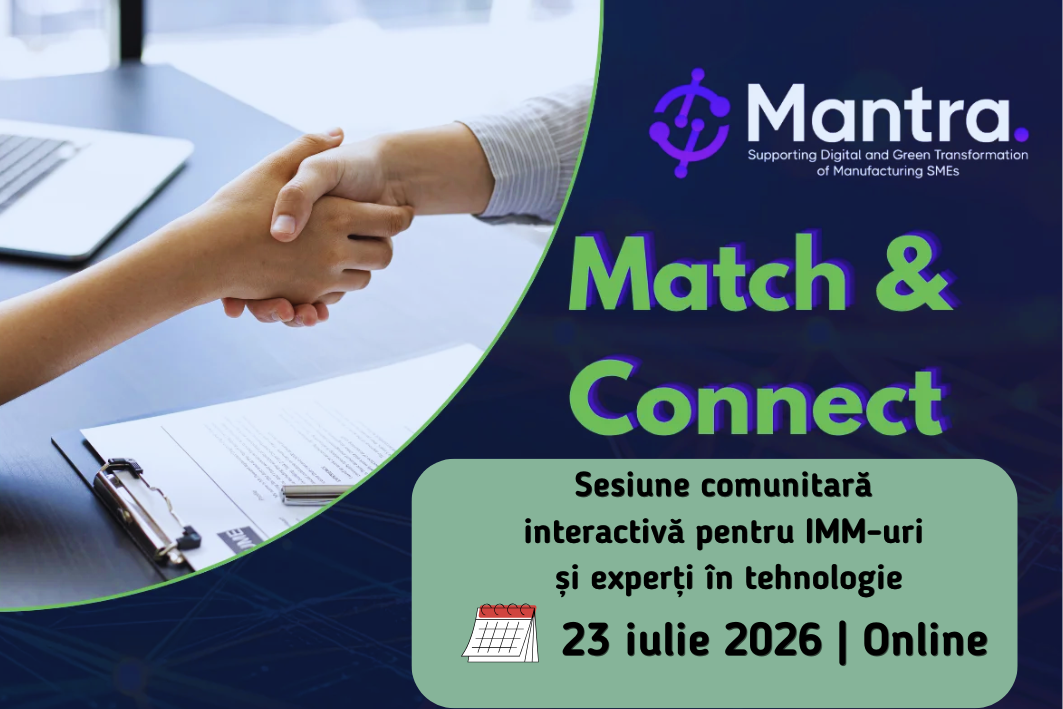 MANTRA Match & Connect: Sesiune comunitară interactivă pentru IMM-uri din domeniul producției și experți în tehnologie/inovație